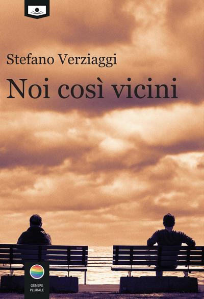 Verziaggi, S: Noi così vicini