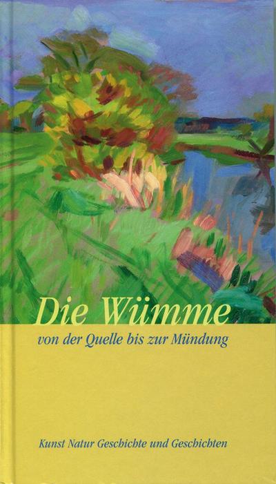 Die Wümme von der Quelle bis zur Mündung