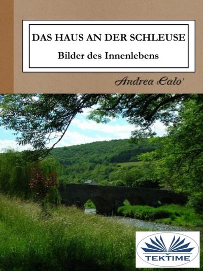 Das Haus An Der Schleuse