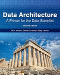 Data Architecture: A Primer for the Data Scientist