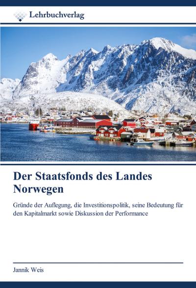 Der Staatsfonds des Landes Norwegen