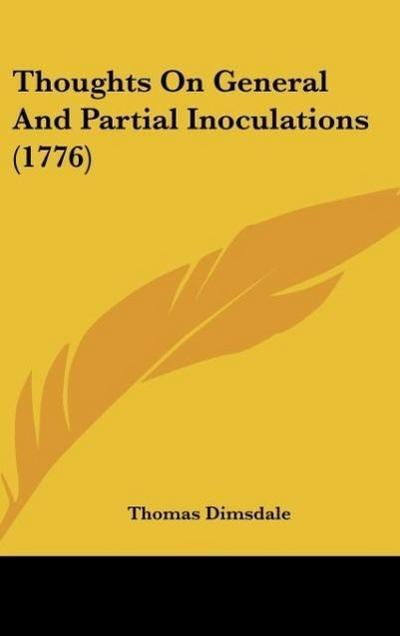 Thoughts On General And Partial Inoculations (1776)
