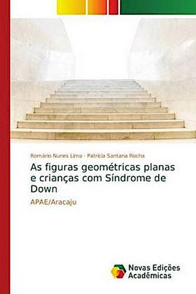 As figuras geométricas planas e crianças com Síndrome de Down
