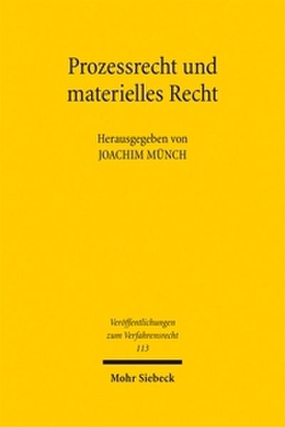 Prozessrecht und materielles Recht