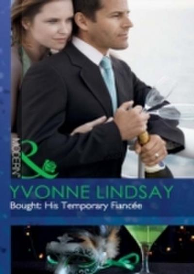Bought: His Temporary Fiancee (Mills & Boon Modern) (The Takeover)