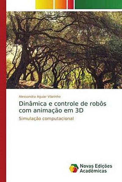 Dinâmica e controle de robôs com animação em 3D - Alessandra Aguiar Vilarinho