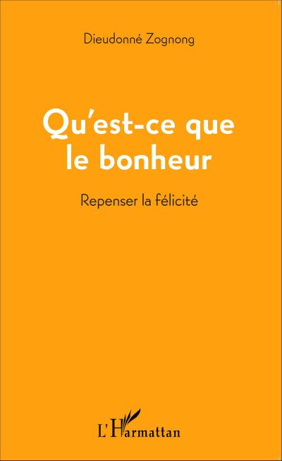 Qu’est-ce que le bonheur
