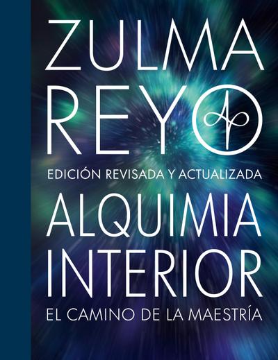 Reyo, Z: Alquimia Interior