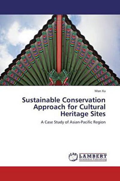 Sustainable Conservation Approach for Cultural Heritage Sites