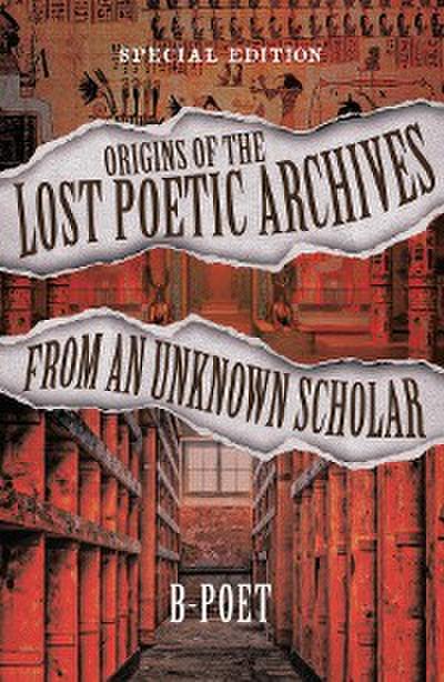 Origins of the Lost Poetic Archives from an Unknown Scholar