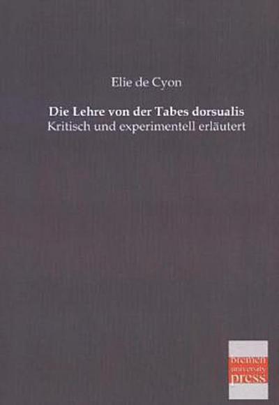 Die Lehre von der Tabes dorsualis