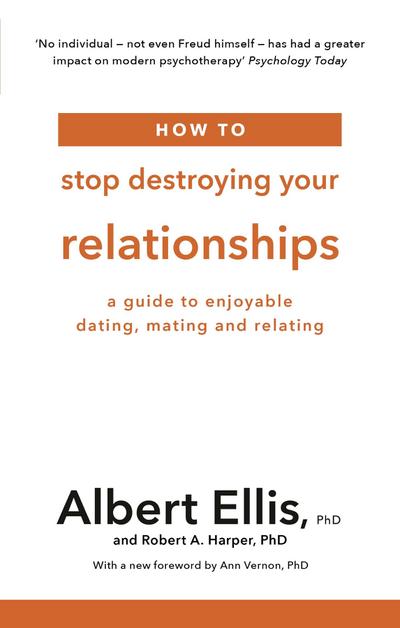 How to Stop Destroying Your Relationships