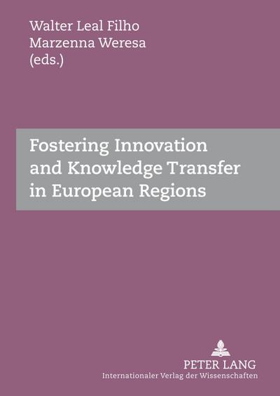 Fostering Innovation and Knowledge Transfer in European Regions