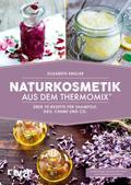 Naturkosmetik aus dem Thermomix®