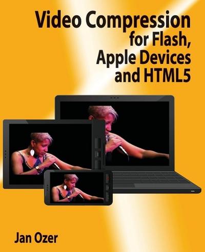 Video Compression for Flash, Apple Devices and Html5