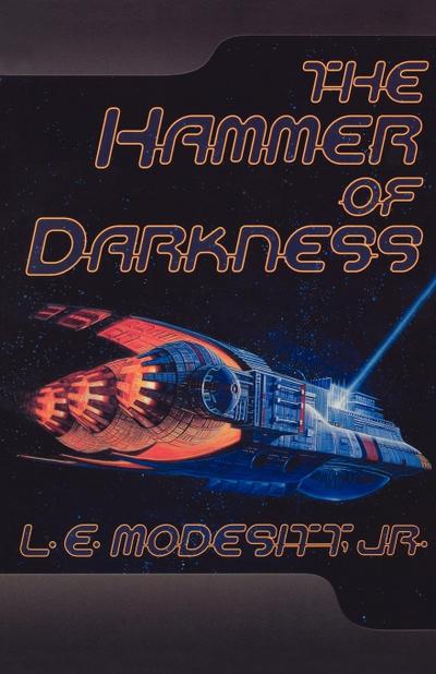 The Hammer of Darkness - L. E. Jr. Modesitt