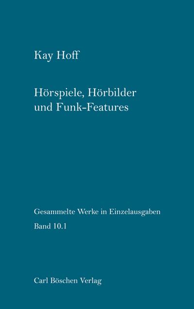 Hörspiele, Hörbilder und Funk-Features Band 1