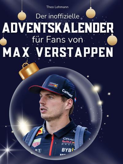 Der inoffizielle Adventskalender für Fans von Max Verstappen