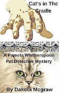 Cat’s In The Cradle: A Pet Detective Mystery