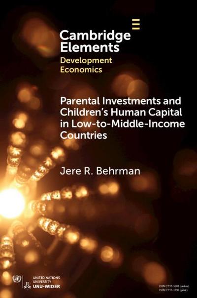 Parental Investments and Children’s Human Capital in Low-to-Middle-Income Countries