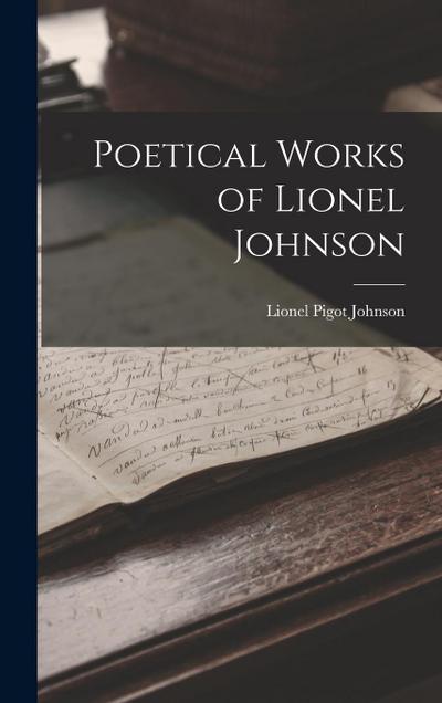 Poetical Works of Lionel Johnson