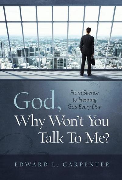 God, Why Won’t You Talk To Me?