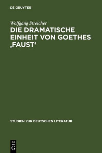 Die dramatische Einheit von Goethes ’Faust’
