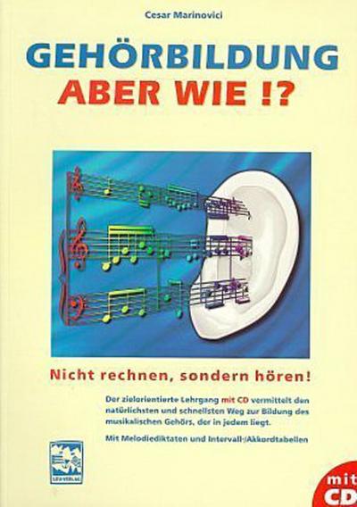 Gehörbildung, aber wie? Inkl. CD