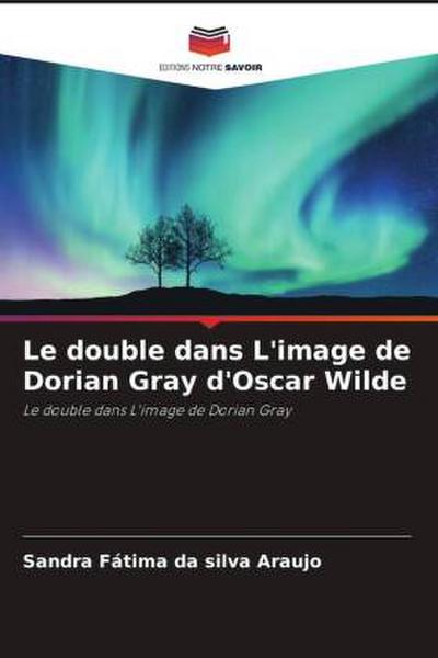 Le double dans L’image de Dorian Gray d’Oscar Wilde