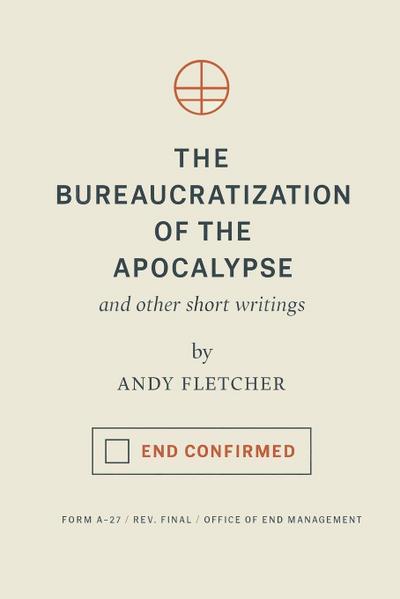 The Bureaucratization of the Apocalypse