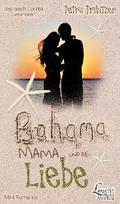 Bahama Mama und die Liebe