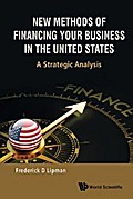 NEW METHODS OF FINANCING YOUR BUSINESS IN THE UNITED STATES