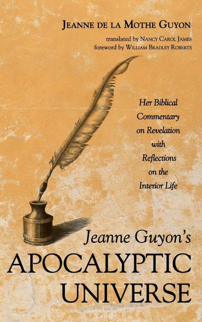 Jeanne Guyon’s Apocalyptic Universe