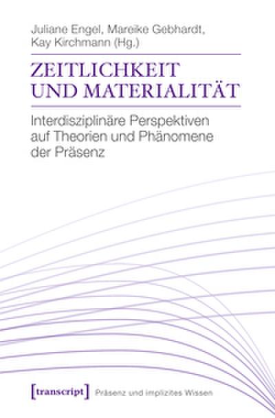 Zeitlichkeit und Materialität