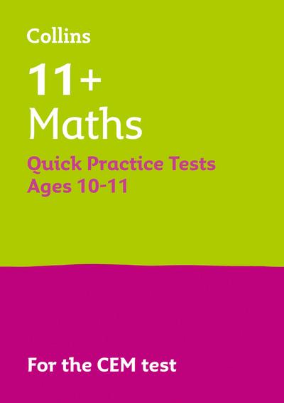 Letts 11: 11+ Maths Quick Practice Tests Age 10-11 (Year 6)