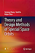 Theory and Design Methods of Special Space Orbits