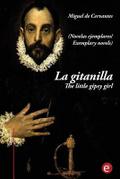 La gitanilla/The little gipsy girl (edición bilingüe/bilingual edition)