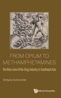 FROM OPIUM TO METHAMPHETAMINES