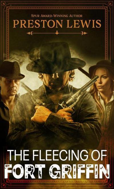 The Fleecing of Fort Griffin