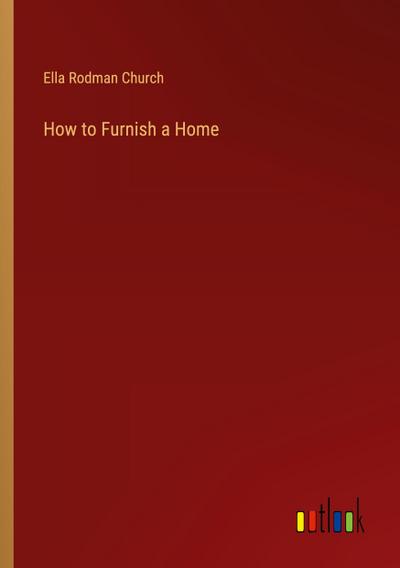How to Furnish a Home