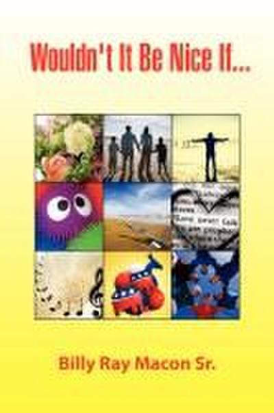 Wouldn’t It Be Nice If...