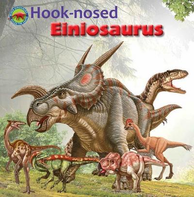 Hook-Nosed Einiosaurus
