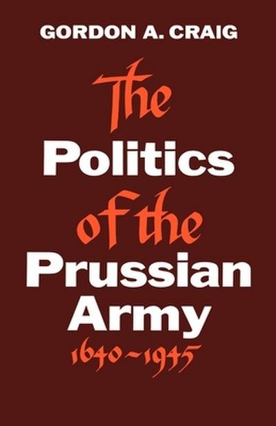 The Politics of the Prussian Army