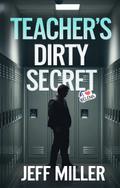 Teacher’s Dirty Secret
