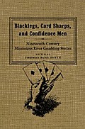 Blacklegs, Card Sharps, and Confidence Men