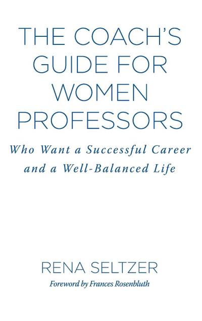 The Coach’s Guide for Women Professors