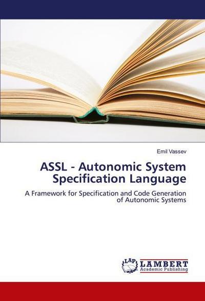 ASSL - Autonomic System Specification Language