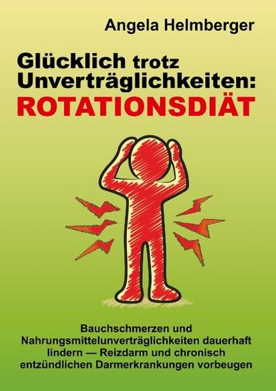 Glücklich trotz Unverträglichkeiten: Rotationsdiät