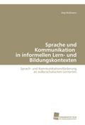 Sprache und Kommunikation in informellen Lern- und