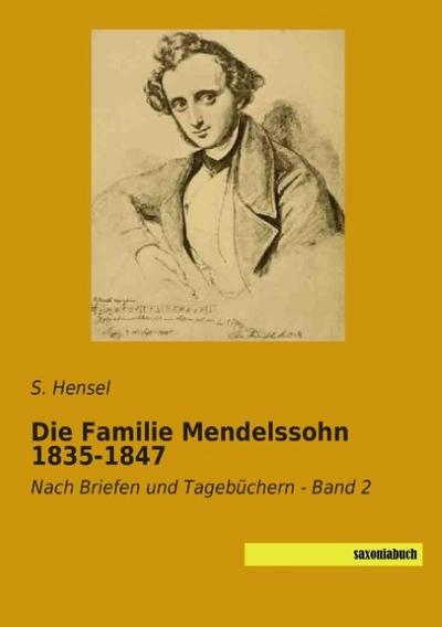 Die Familie Mendelssohn 1835-1847